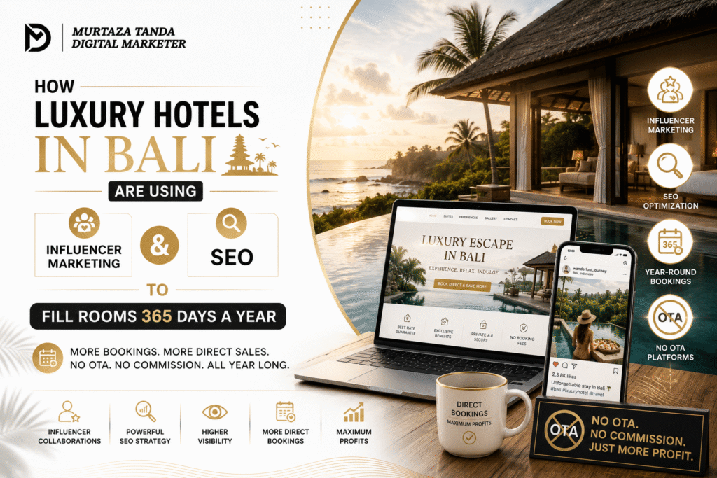Influencer Marketing and SEO for Luxury Hotels in Bali